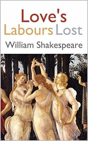 Love's Labours Lost :