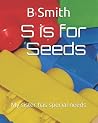 S is for Seeds: My sister has special needs S is for Seeds: My sister has special needs