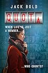Quota: When Life ...