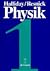 David Halliday; Robert Resnick: Physik. Teil 1 (German Edition)