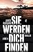 Sie werden dich finden: Thriller (German Edition)
