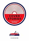 Cover Stories (Volume 1: Sinners & Beginners)