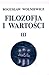 Filozofia i wartości III