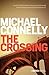 The Crossing (Harry Bosch, #18; Harry Bosch Universe, #28)