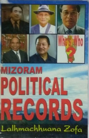 MIZORAM POLITICAL RECORDS