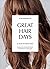 Great Hair Days: & How to H...