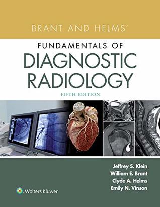 Brant and Helms' Fundamentals of Diagnostic Radiology (Kindle Edition)