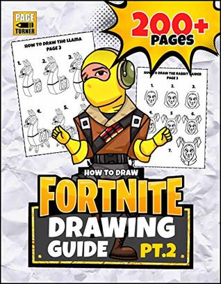 HOW TO DRAW FORTNITE (Part 2): Fortnite Drawing Guide ~ (Unofficial book)