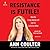 Resistance Is Futile!: How the Trump-Hating Left Lost Its Collective Mind