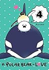 A Polar Bear in Love, Vol. 4 by Koromo