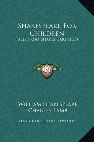Shakespeare For Children: Tales From Shakespeare