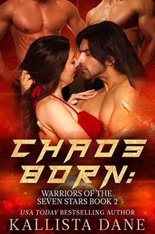 Chaos Born (Warriors of the Seven Stars #2)