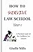 How to Survive Law School: ...