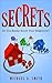 Secrets