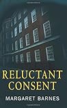Reluctant Consent
