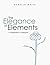 The Elegance of Elements: A Vegetarian Cookbook