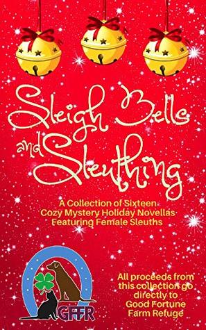 Sleigh Bells and Sleuthing (Kindle Edition)