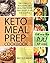 KETO MEAL PREP COOKBOOK: Th...