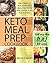 KETO MEAL PREP COOKBOOK by Nicole James