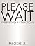 Please Wait For Further Instructions