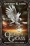 Ocean of Grass (Petrellan Saga #1)