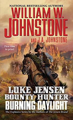 Burning Daylight (Luke Jensen: Bounty Hunter #7)