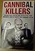Cannibal Killers