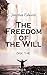 The Freedom of the Will (Vol. 1-4)
