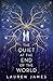 The Quiet at the End of the World by Lauren   James