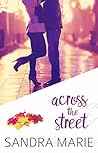 Across the Street (Romance for all Seasons #2) Book cover for Across the Street (Romance for all Seasons #2)