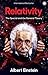 Relativity: The Special and General Theory