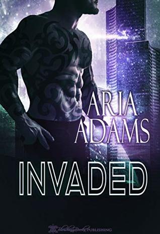 Invaded (Unbreakable, #1)