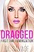 Dragged: First Time Feminization