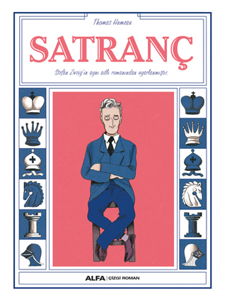 Satranç : Stefan Zweig’in Aynı Adlı Romanından Uyarlanmıştır.