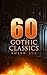 60 Gothic Classics - Boxed Set: Dark Fantasy Novels, Supernatural Mysteries, Horror Tales & Gothic Romances: Frankenstein, The Castle of Otranto, St. Irvyne, ... The Beetle, The Phantom of the Opera...