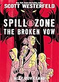 The Broken Vow (Spill Zone, #2)
