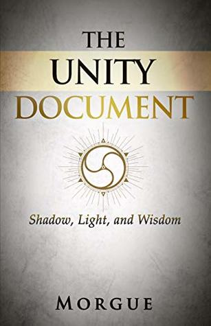 The Unity Document: Shadow, Light, and Wisdom