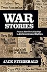 War Stories: From a New York City Cop in the Seventies and Eighties