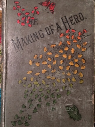 The Making of a Hero (Hardcover)