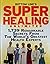 Bottom Line's Super Healing...