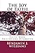 The Joy of Faith by Benjamin J. Williams