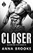 Closer (Guarding Her #4)