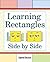 Learning Rectangles Side by...
