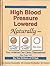High Blood Pressure Lowered Naturally