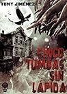 Cinco tumbas sin lapida (Shelter Mountain nº 1) (Spanish Edition)