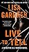Live To Tell by Lisa Gardner