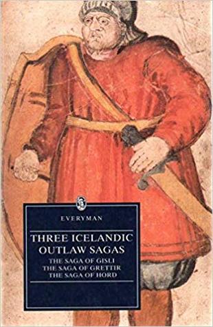 Three Icelandic Outlaw Sagas: The Saga of Gisli/the Saga of Grettir/the Saga of Hord (Paperback)