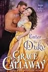 Enter the Duke by Grace Callaway