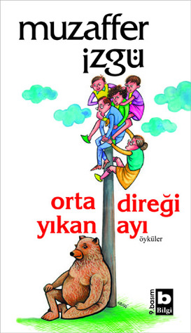 Ortadireği Yıkan Ayı (Paperback)