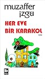 Her Eve Bir Karakol